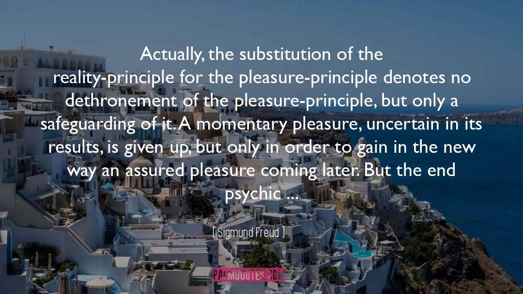 Delayed Gratification quotes by Sigmund Freud