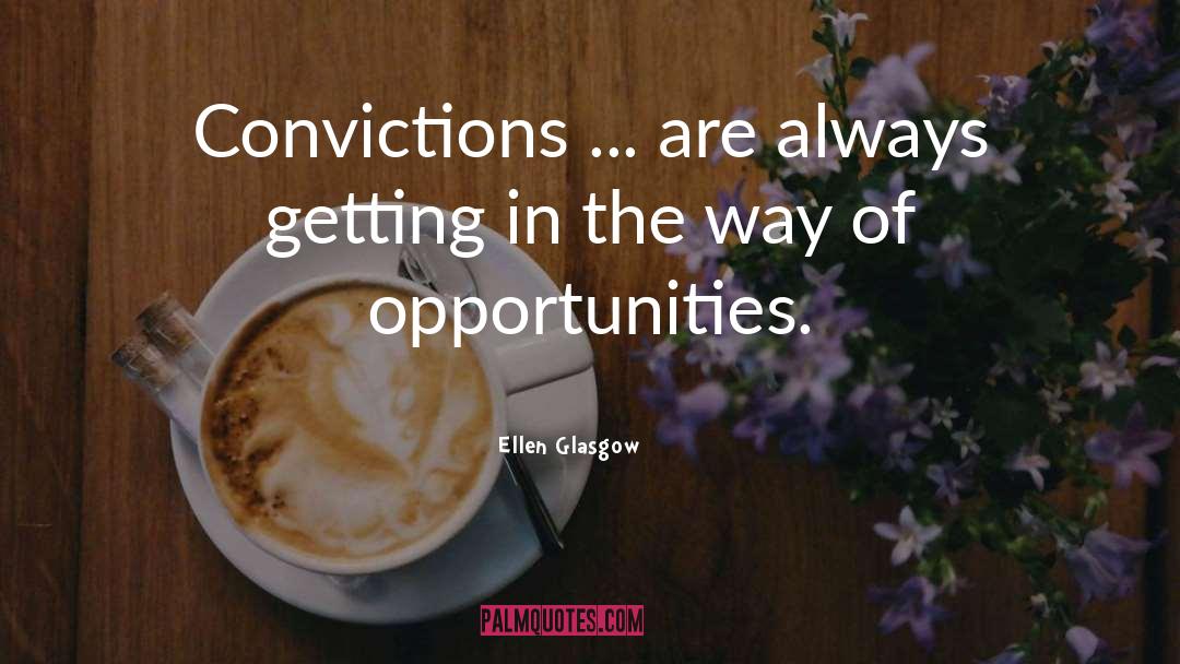 Delayed Opportunities quotes by Ellen Glasgow