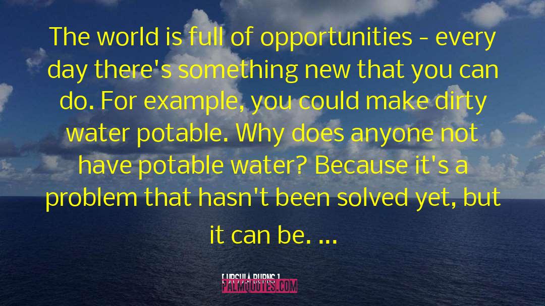 Delayed Opportunities quotes by Ursula Burns