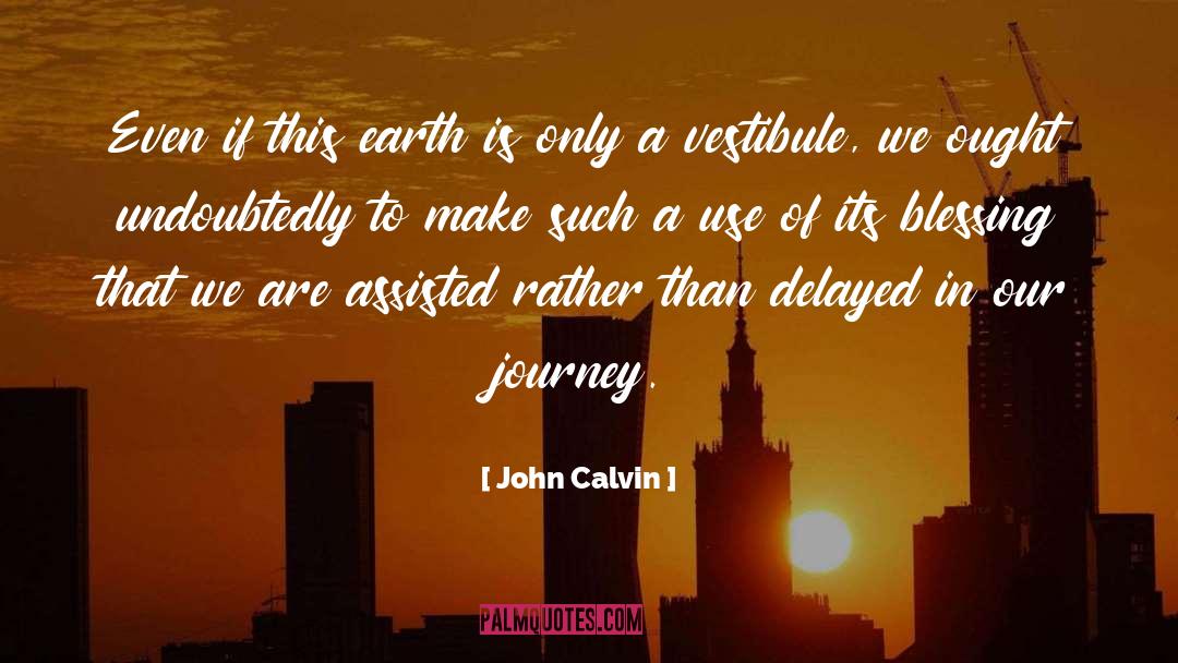 Delayed quotes by John Calvin