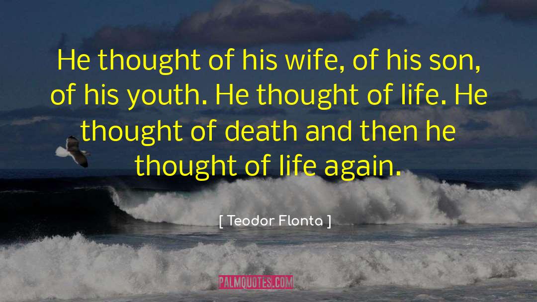 Delaying Death quotes by Teodor Flonta