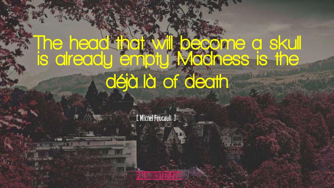 Delaying Death quotes by Michel Foucault