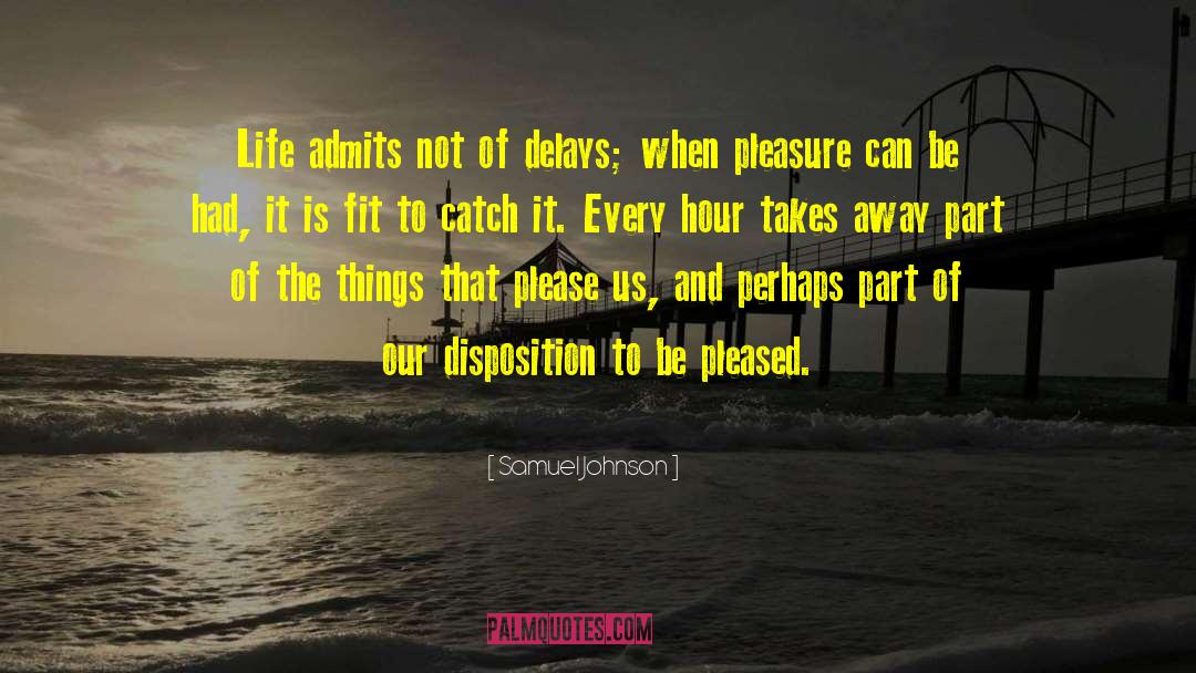 Delays quotes by Samuel Johnson