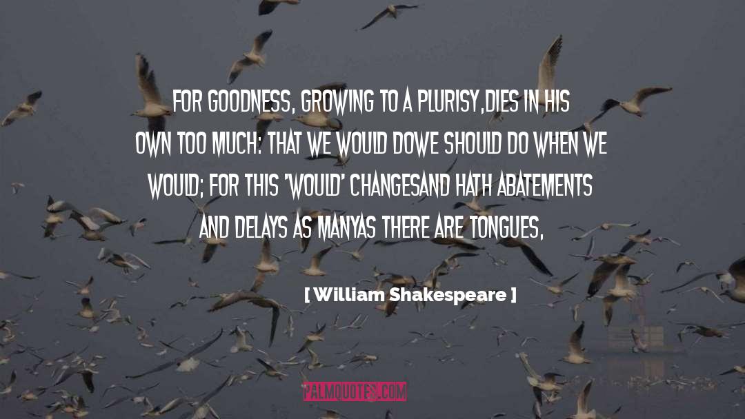 Delays quotes by William Shakespeare