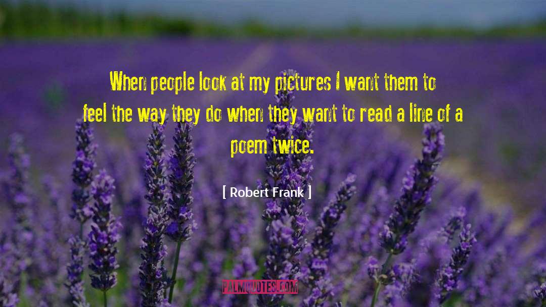 Delcomyn Photography quotes by Robert Frank