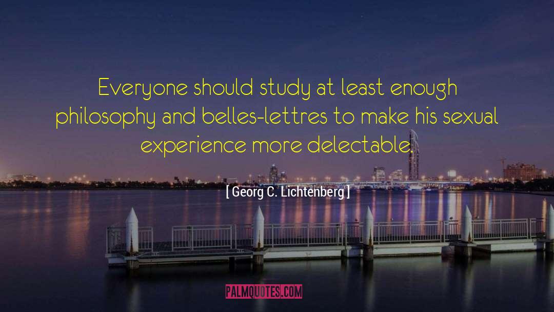 Delectable quotes by Georg C. Lichtenberg