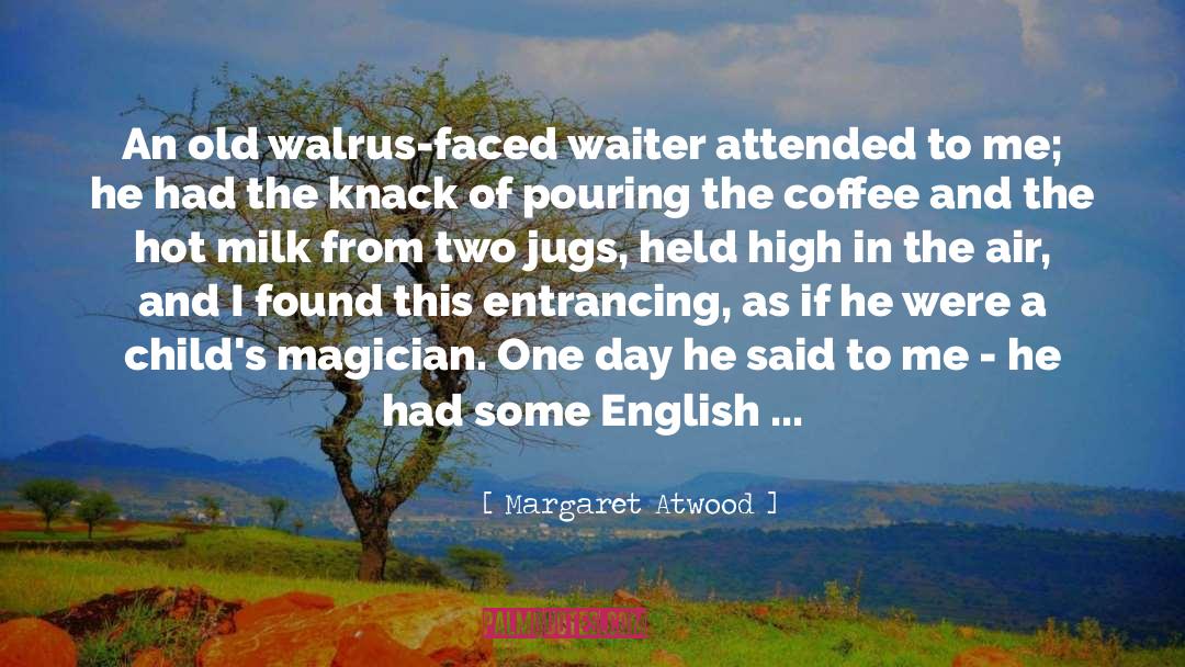 Delegar In English quotes by Margaret Atwood