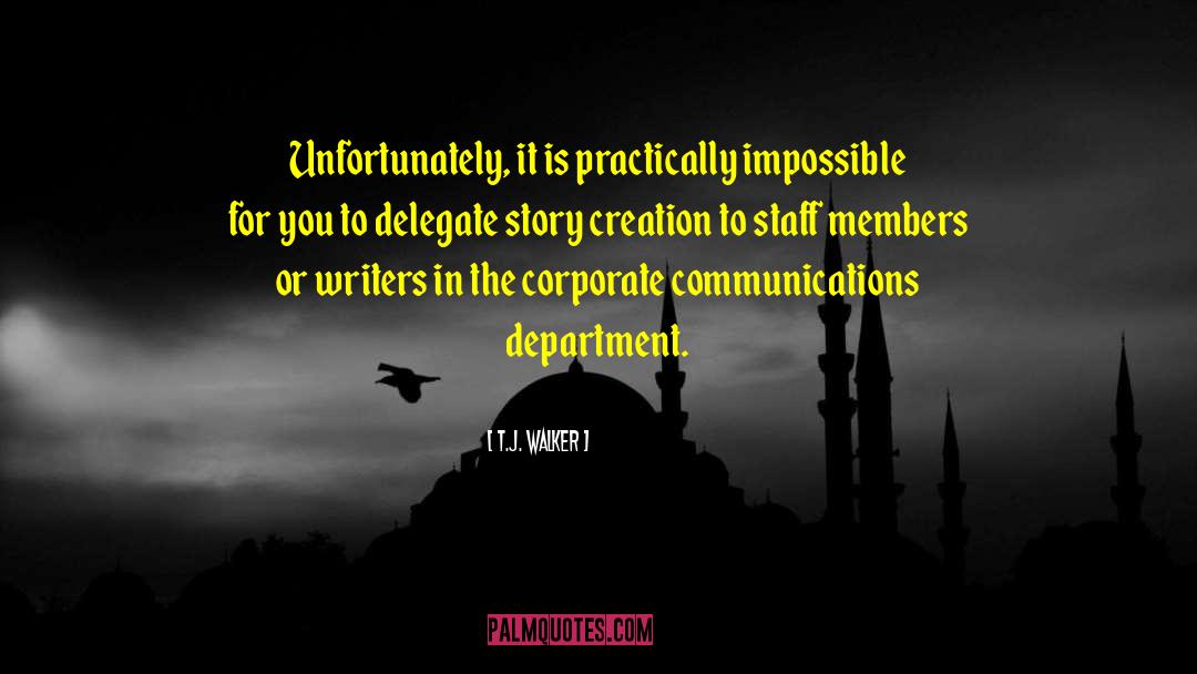 Delegate quotes by T.J. Walker