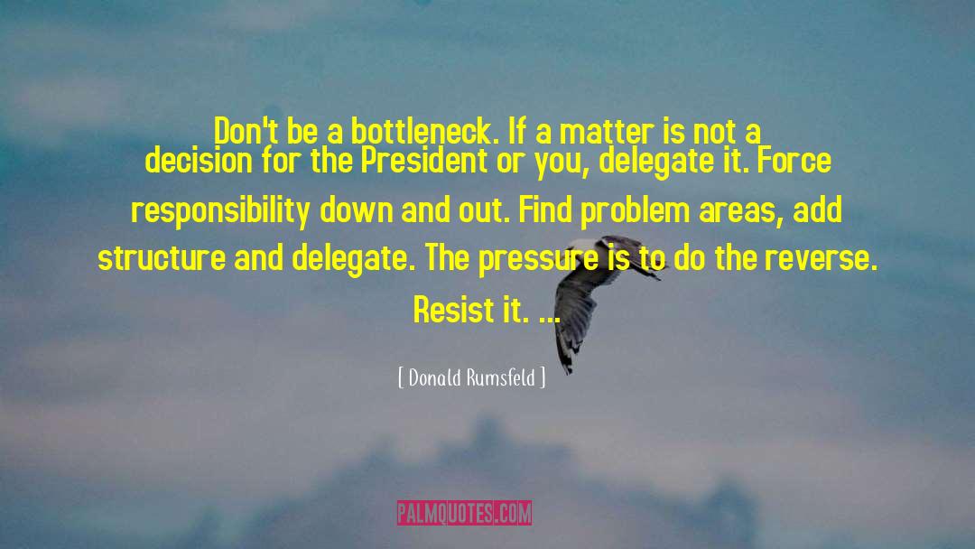 Delegate quotes by Donald Rumsfeld