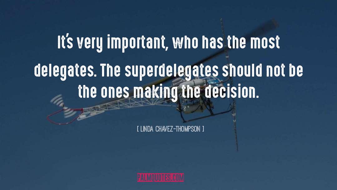 Delegates quotes by Linda Chavez-Thompson