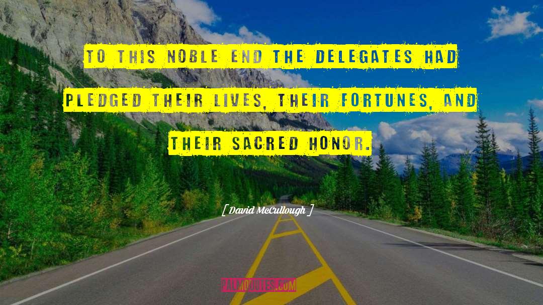 Delegates quotes by David McCullough