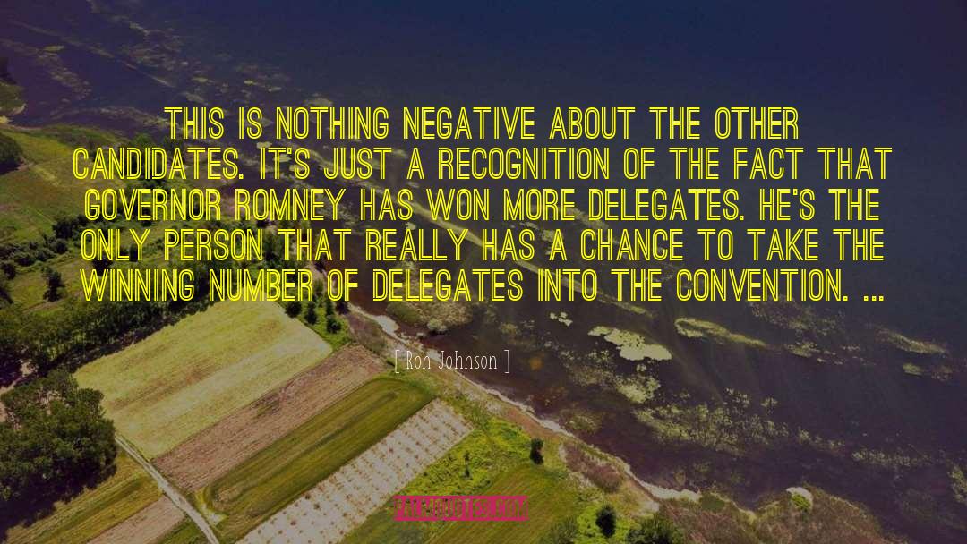 Delegates quotes by Ron Johnson