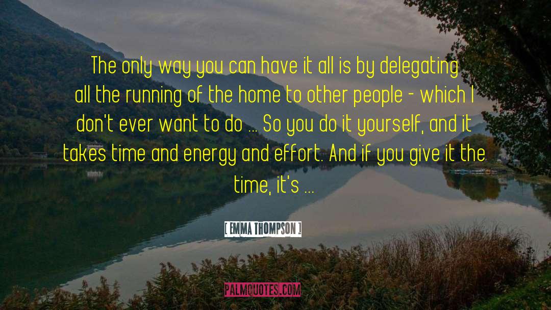 Delegating quotes by Emma Thompson