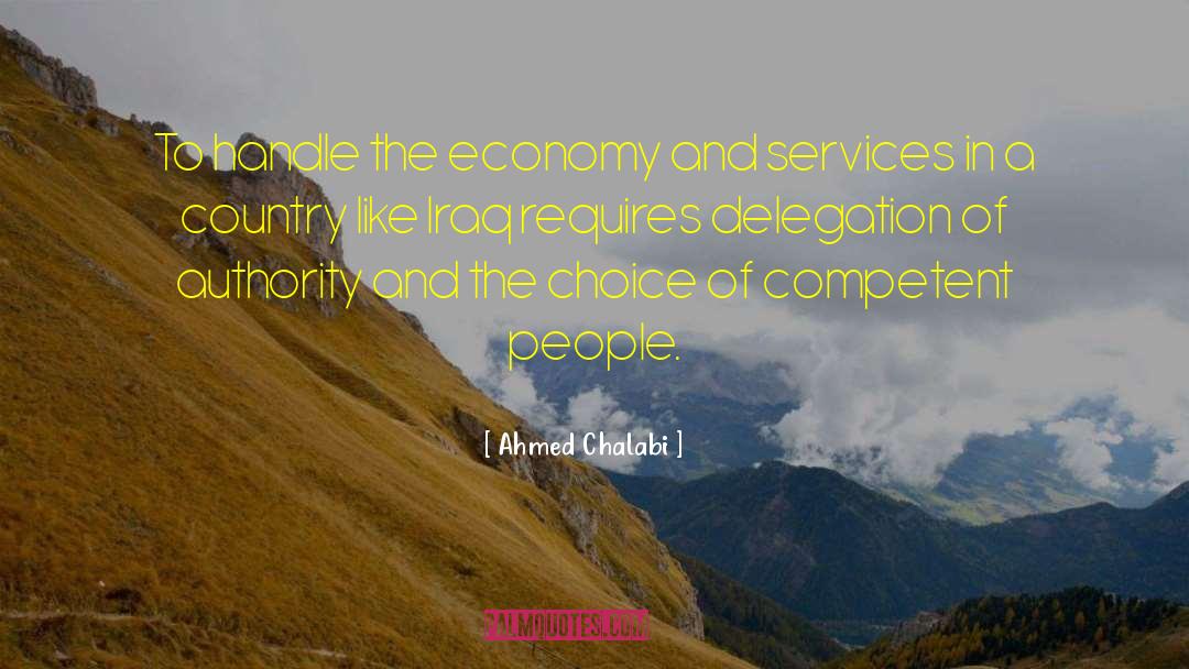 Delegation quotes by Ahmed Chalabi