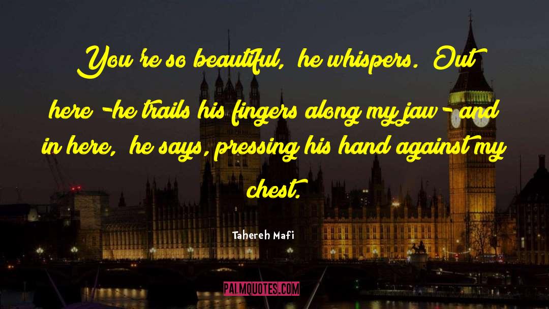 Deleted Scene quotes by Tahereh Mafi