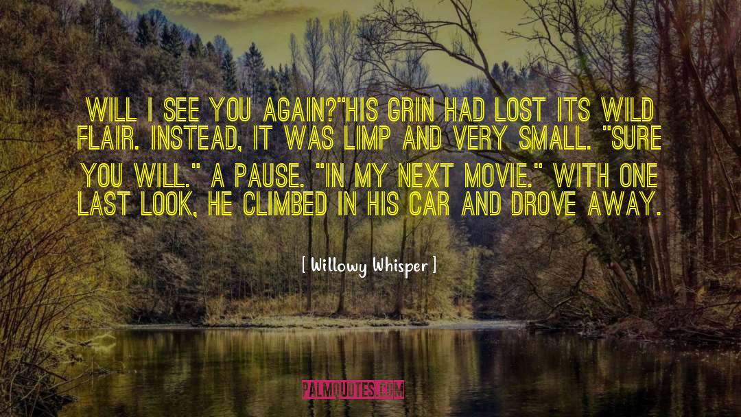Deleted Scene quotes by Willowy Whisper