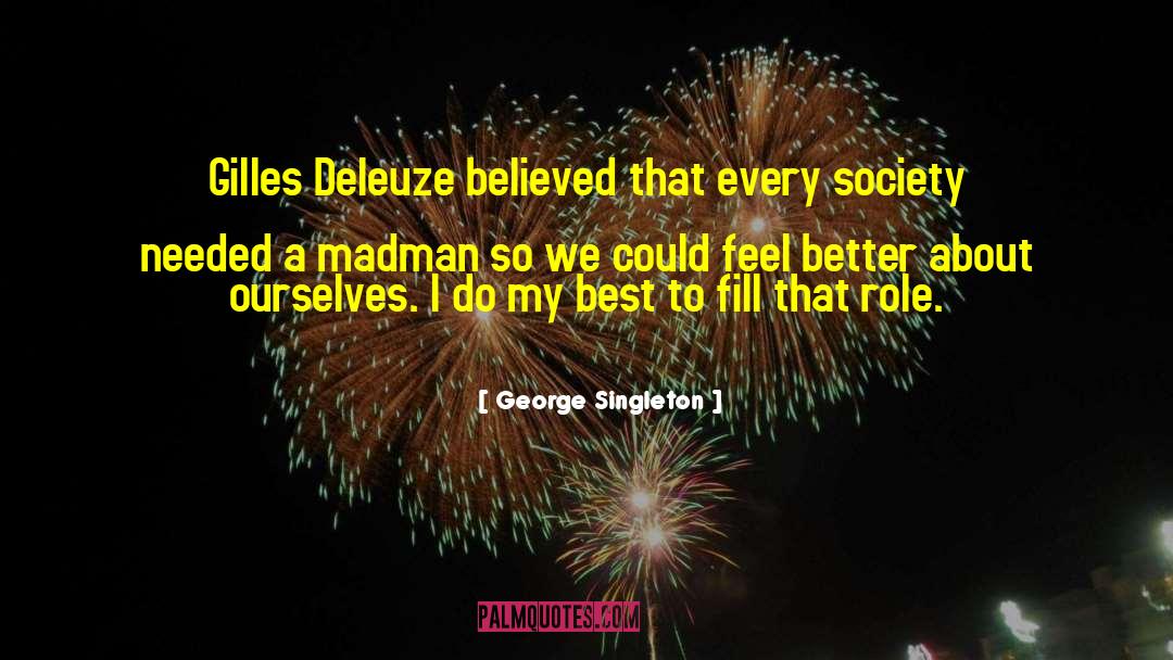Deleuze quotes by George Singleton