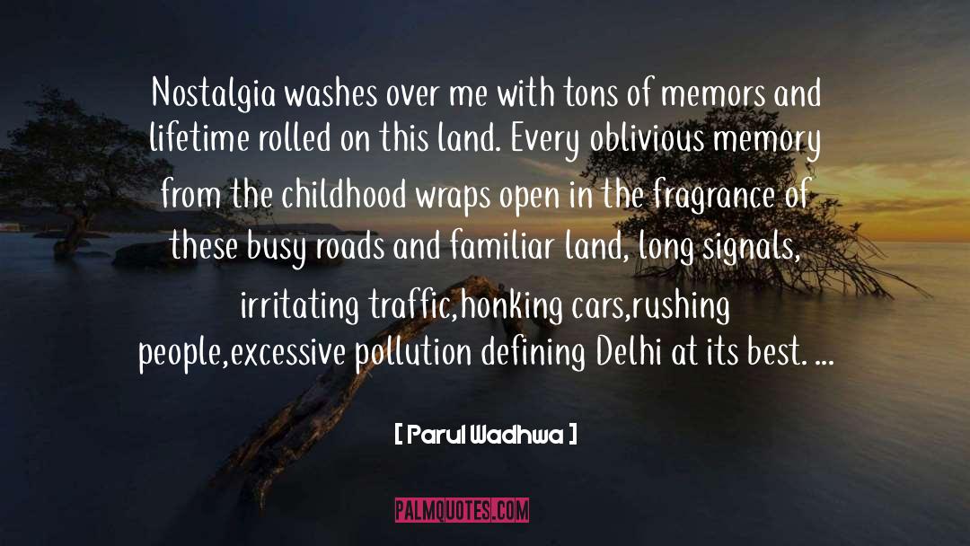 Delhi At Its Best quotes by Parul Wadhwa