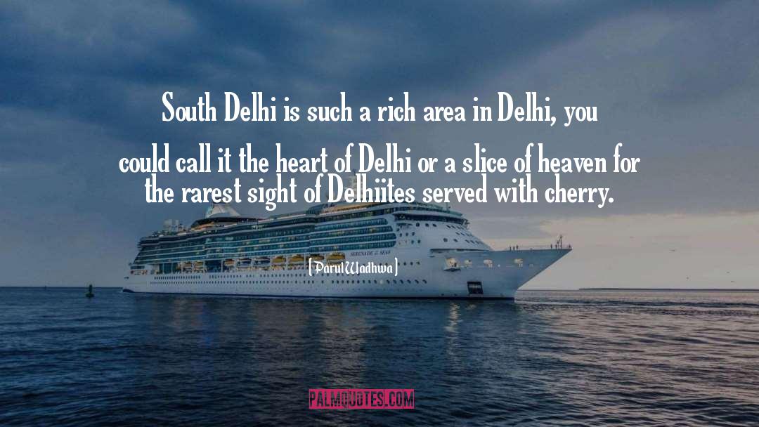 Delhi At Its Best quotes by Parul Wadhwa