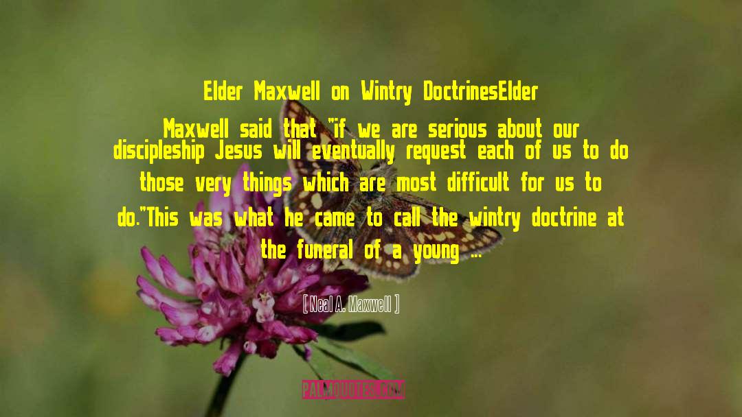 Delhomme Funeral quotes by Neal A. Maxwell