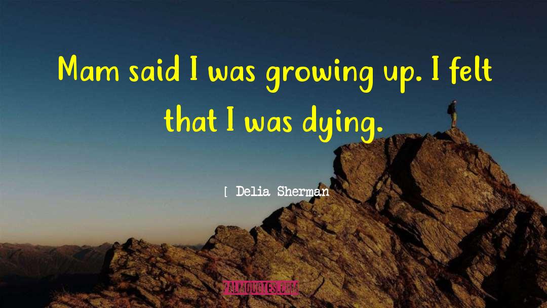 Delia quotes by Delia Sherman
