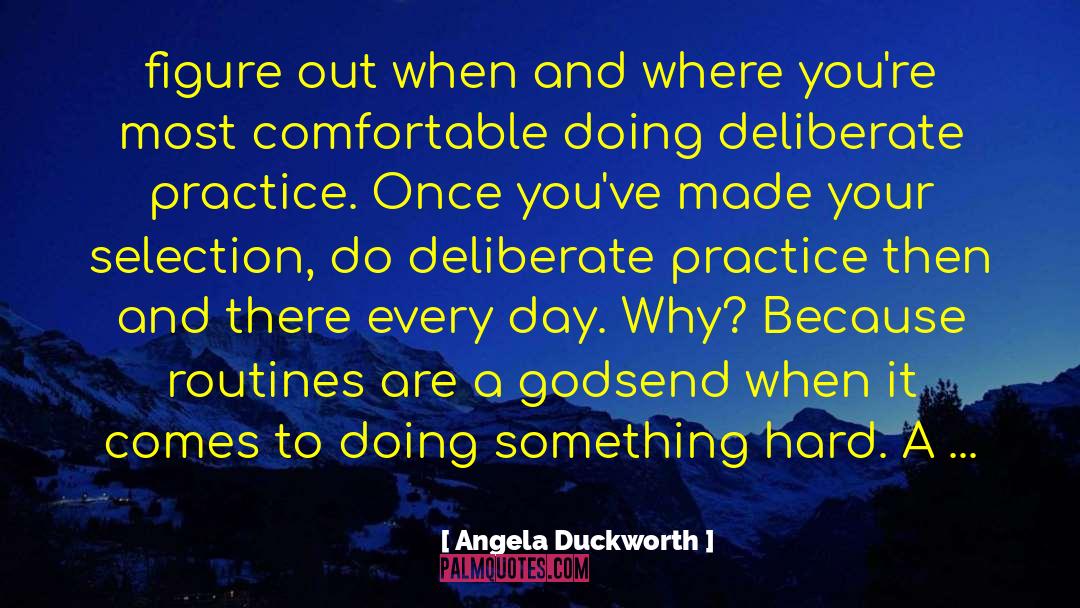 Deliberate Practice quotes by Angela Duckworth