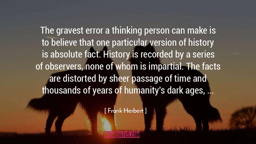 Deliberate quotes by Frank Herbert