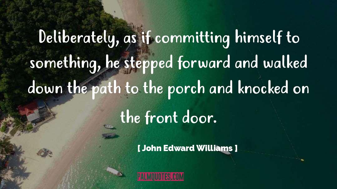 Deliberately quotes by John Edward Williams