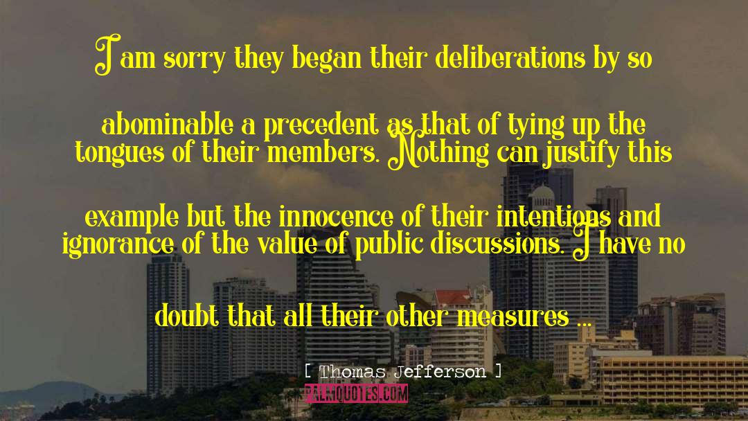 Deliberation quotes by Thomas Jefferson