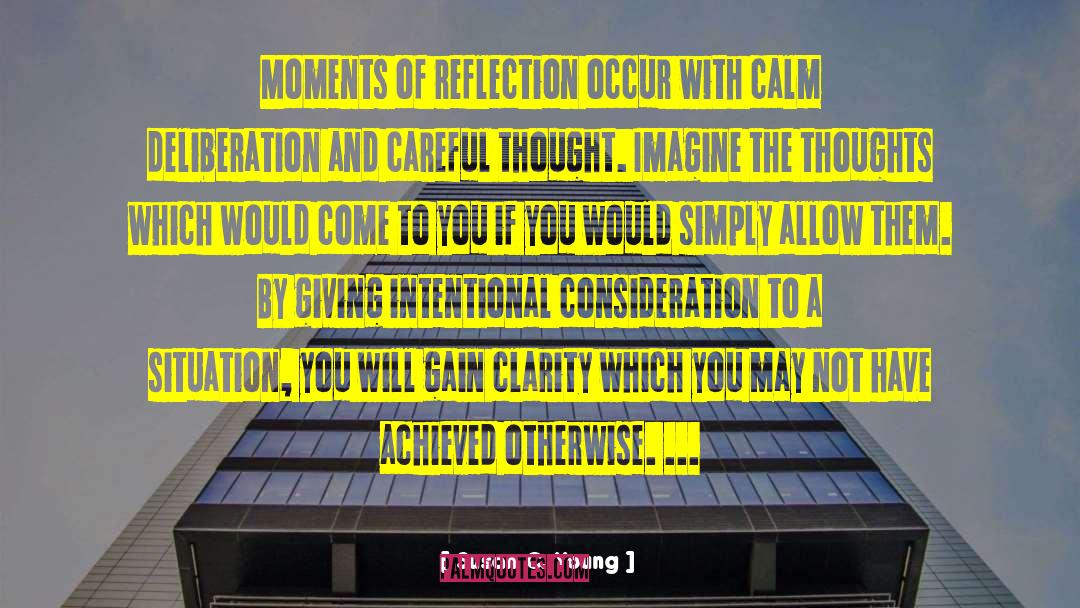 Deliberation quotes by Susan C. Young