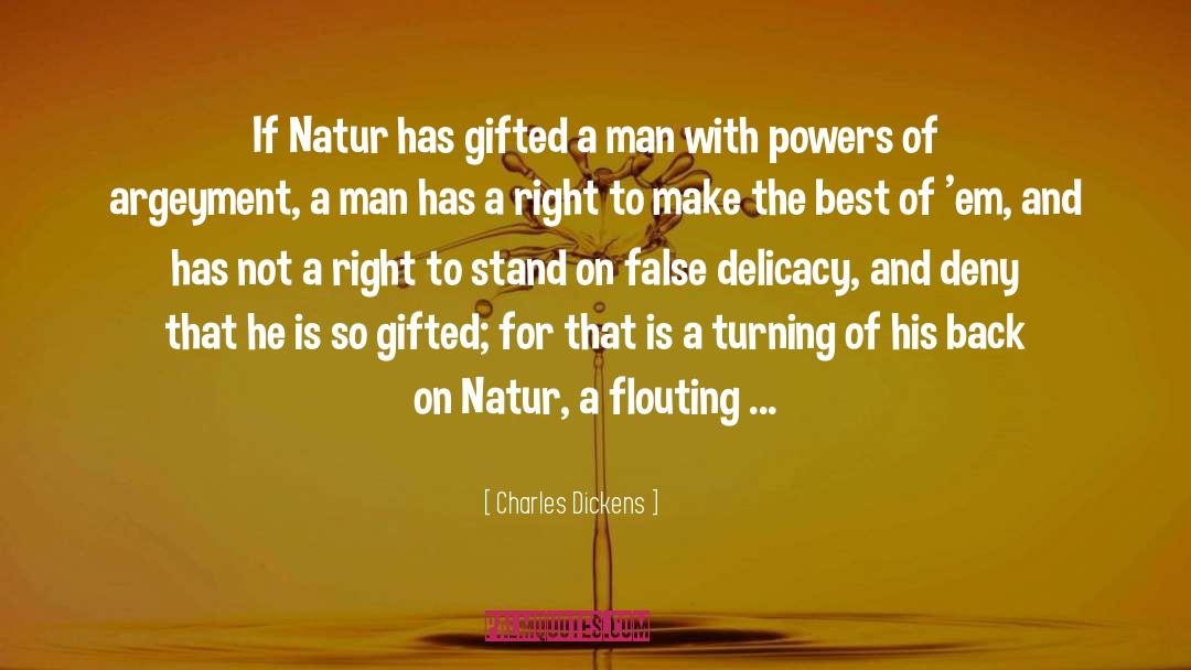 Delicacy quotes by Charles Dickens