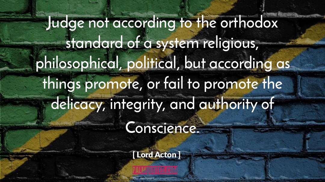 Delicacy quotes by Lord Acton