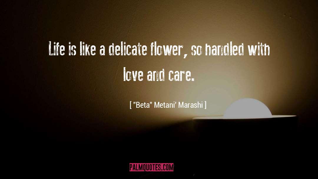 Delicate Flower quotes by 