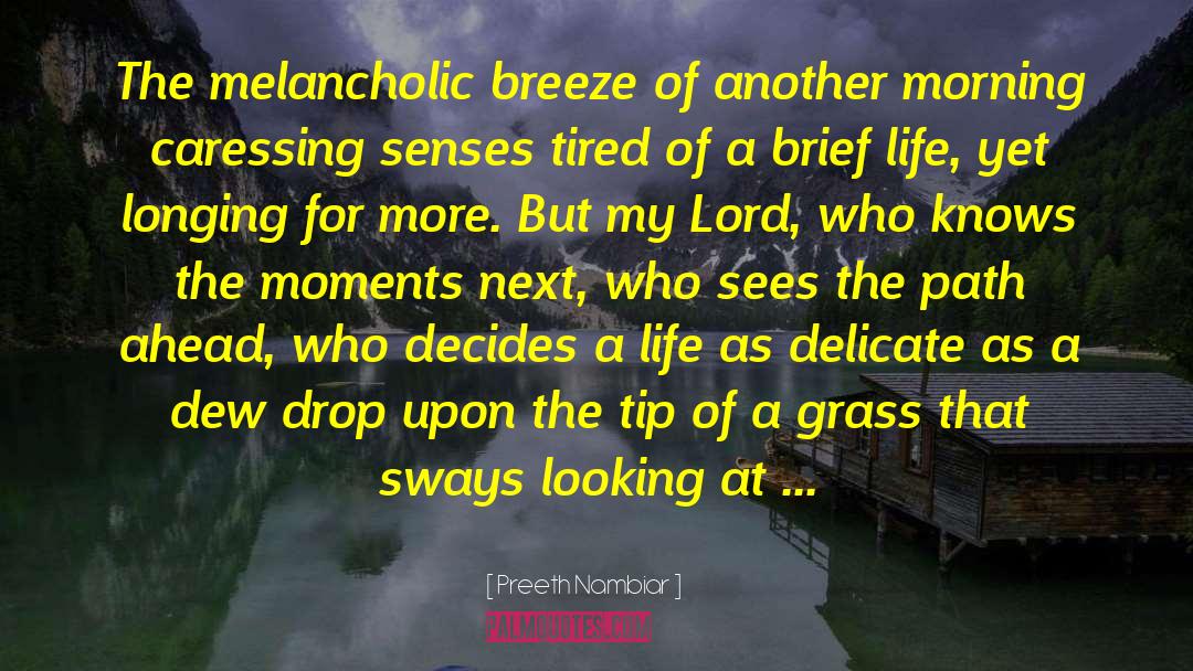 Delicate Life quotes by Preeth Nambiar