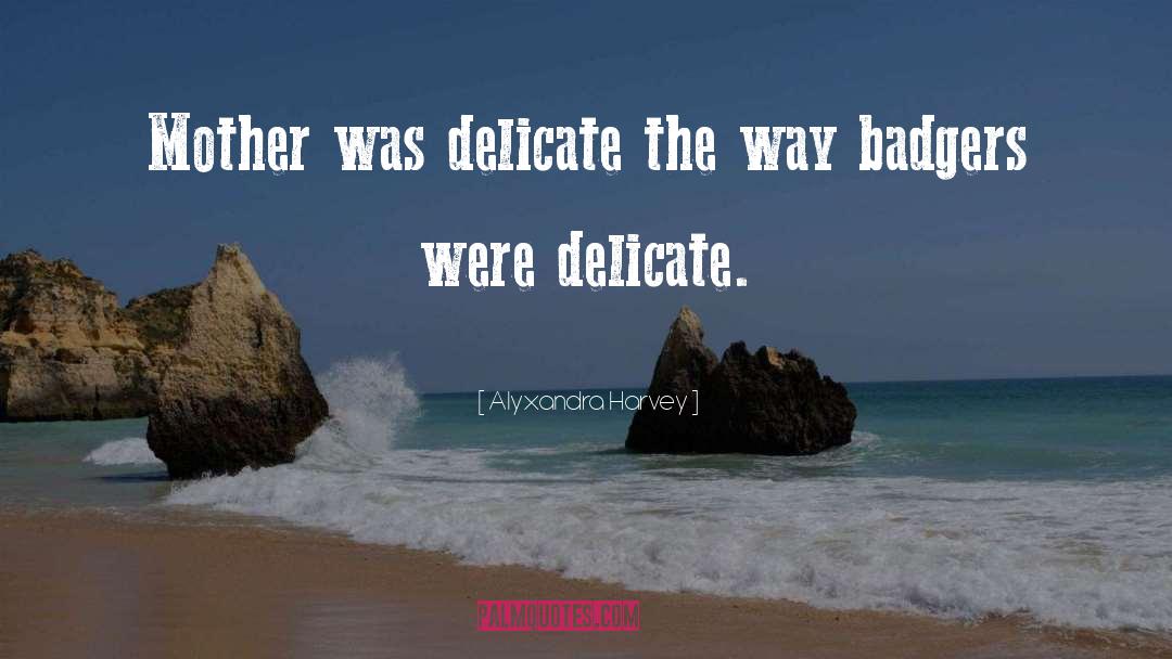 Delicate quotes by Alyxandra Harvey