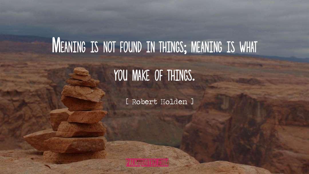 Delicate Things quotes by Robert Holden