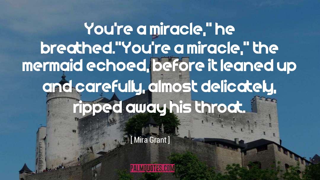 Delicately quotes by Mira Grant