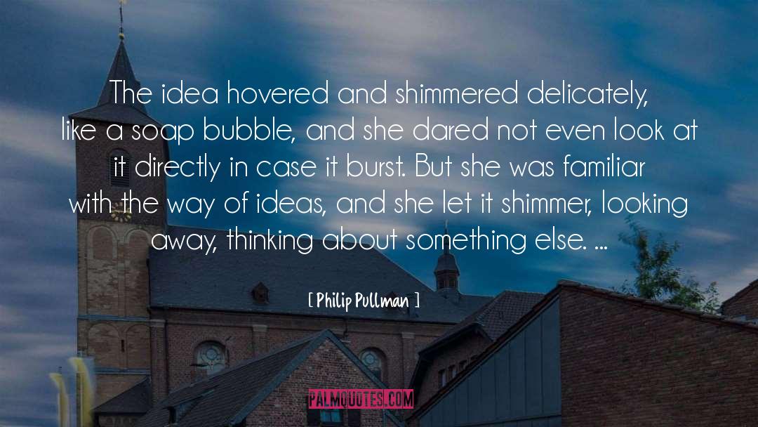 Delicately quotes by Philip Pullman
