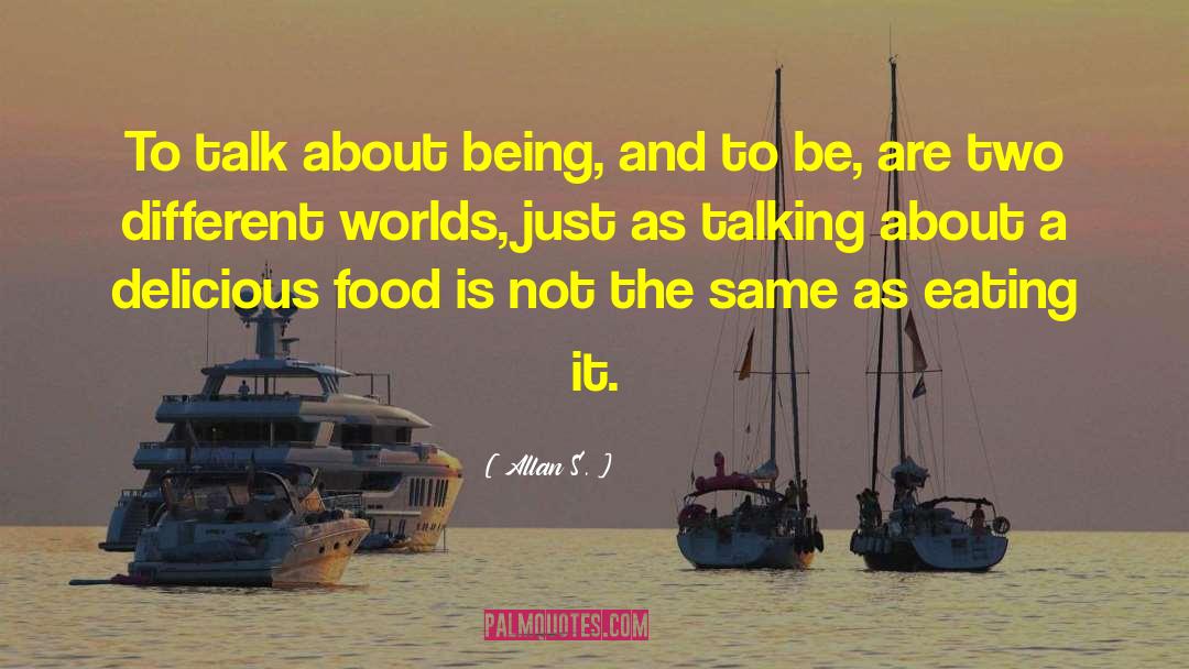 Delicious Food quotes by Allan S.