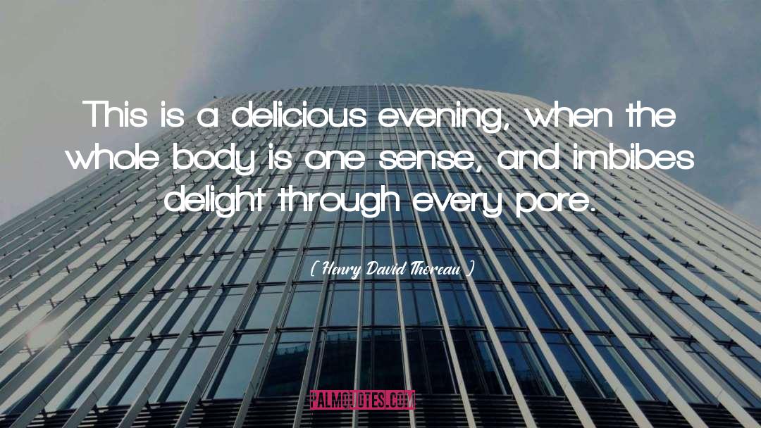 Delicious quotes by Henry David Thoreau