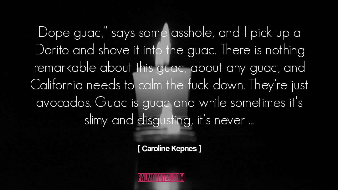 Delicious quotes by Caroline Kepnes
