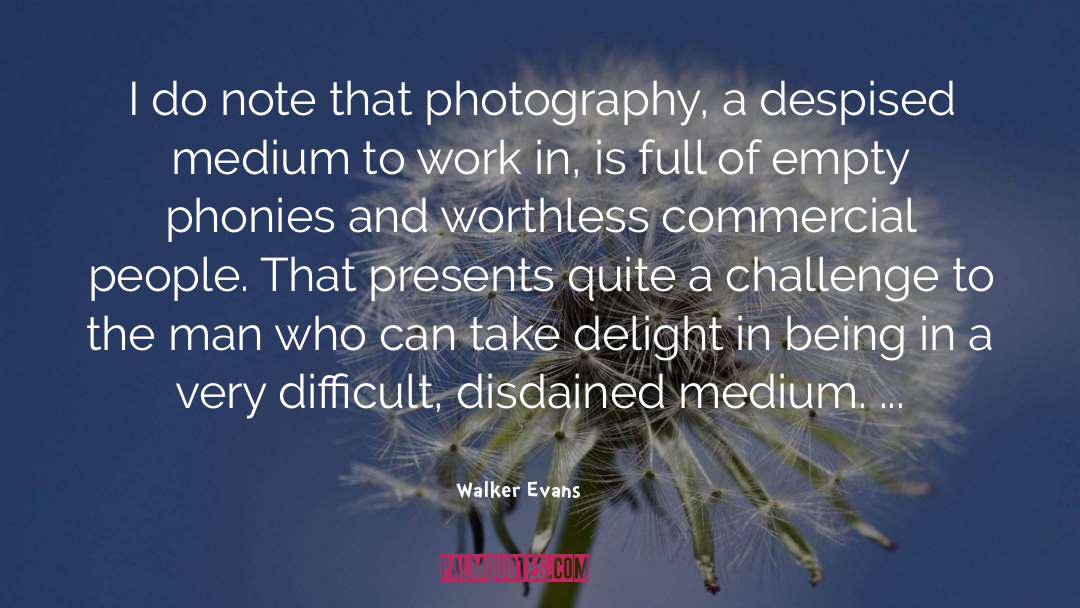 Delight quotes by Walker Evans