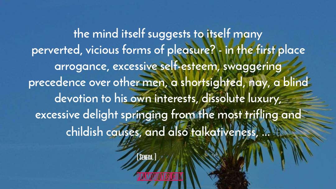 Delight quotes by Seneca.