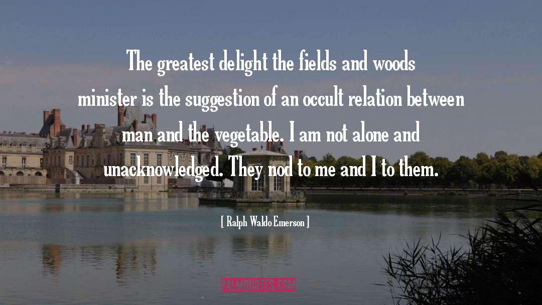 Delight quotes by Ralph Waldo Emerson