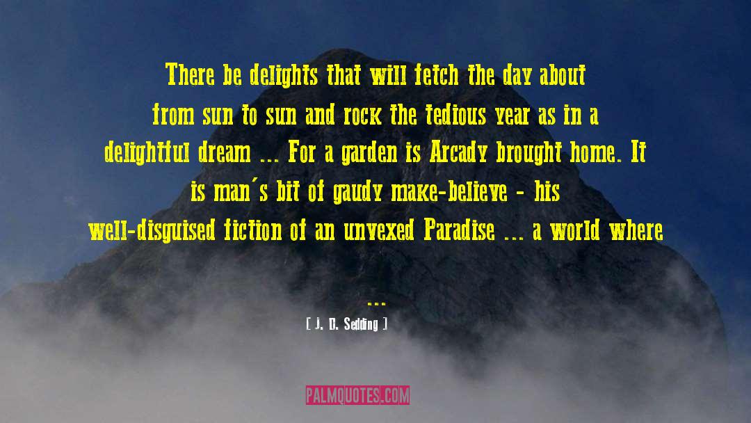 Delightful quotes by J. D. Sedding