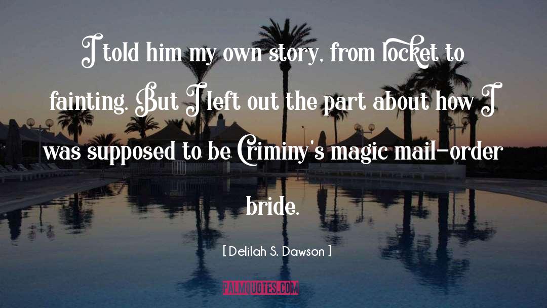 Delilah quotes by Delilah S. Dawson