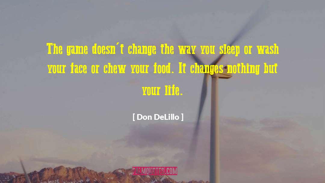 Delillo Pastry quotes by Don DeLillo