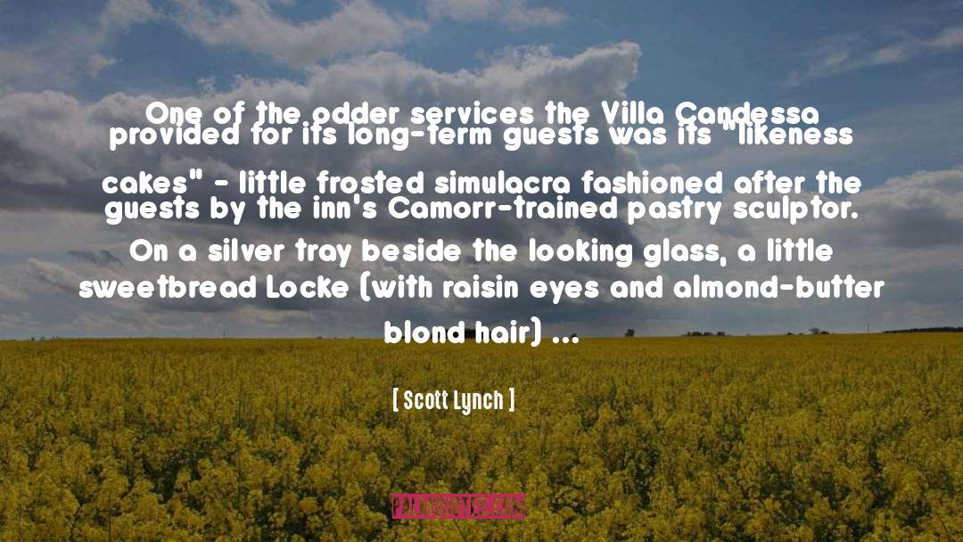 Delillo Pastry quotes by Scott Lynch
