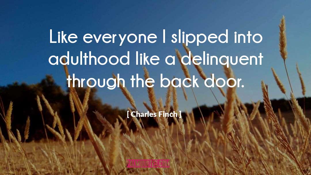 Delinquent quotes by Charles Finch