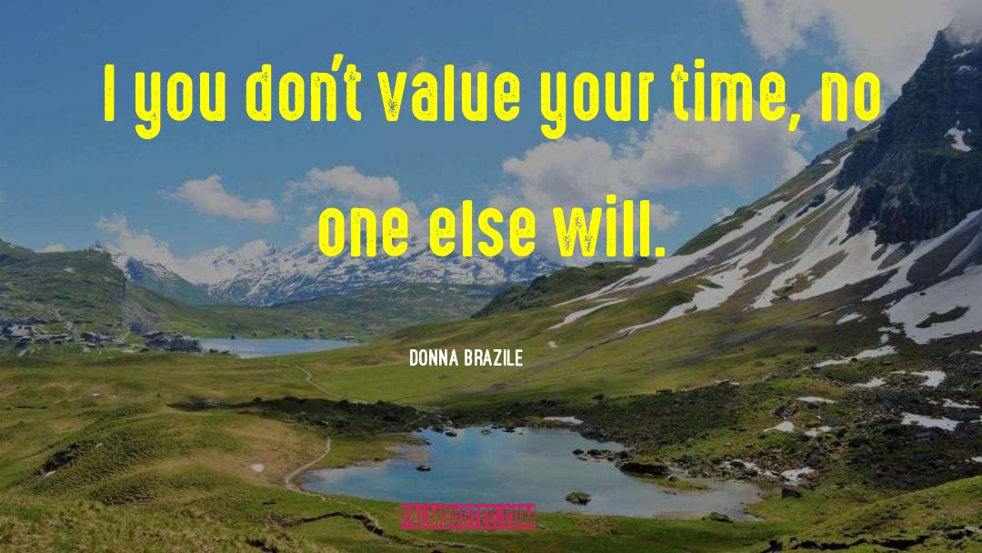 Deliver Value quotes by Donna Brazile